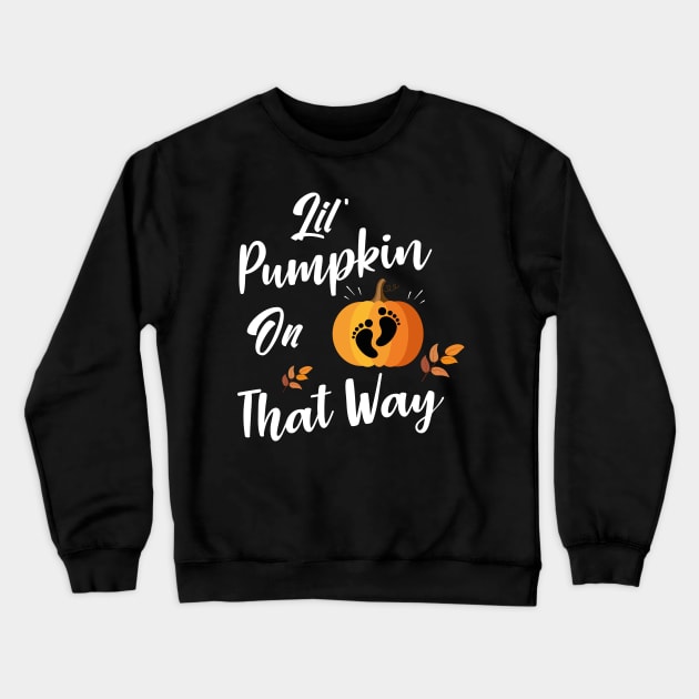 Lil Pumpkin On The Way - Girl Fall Baby Shower Pumpkin Crewneck Sweatshirt by WassilArt